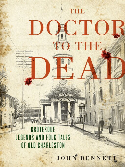 Title details for The Doctor to the Dead by John Bennett - Available